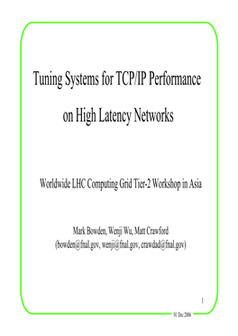 Tuning Systems for TCP/IP Performance on High Latency Networks