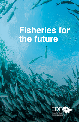 Fisheries for the Future Foreword Table of Contents
