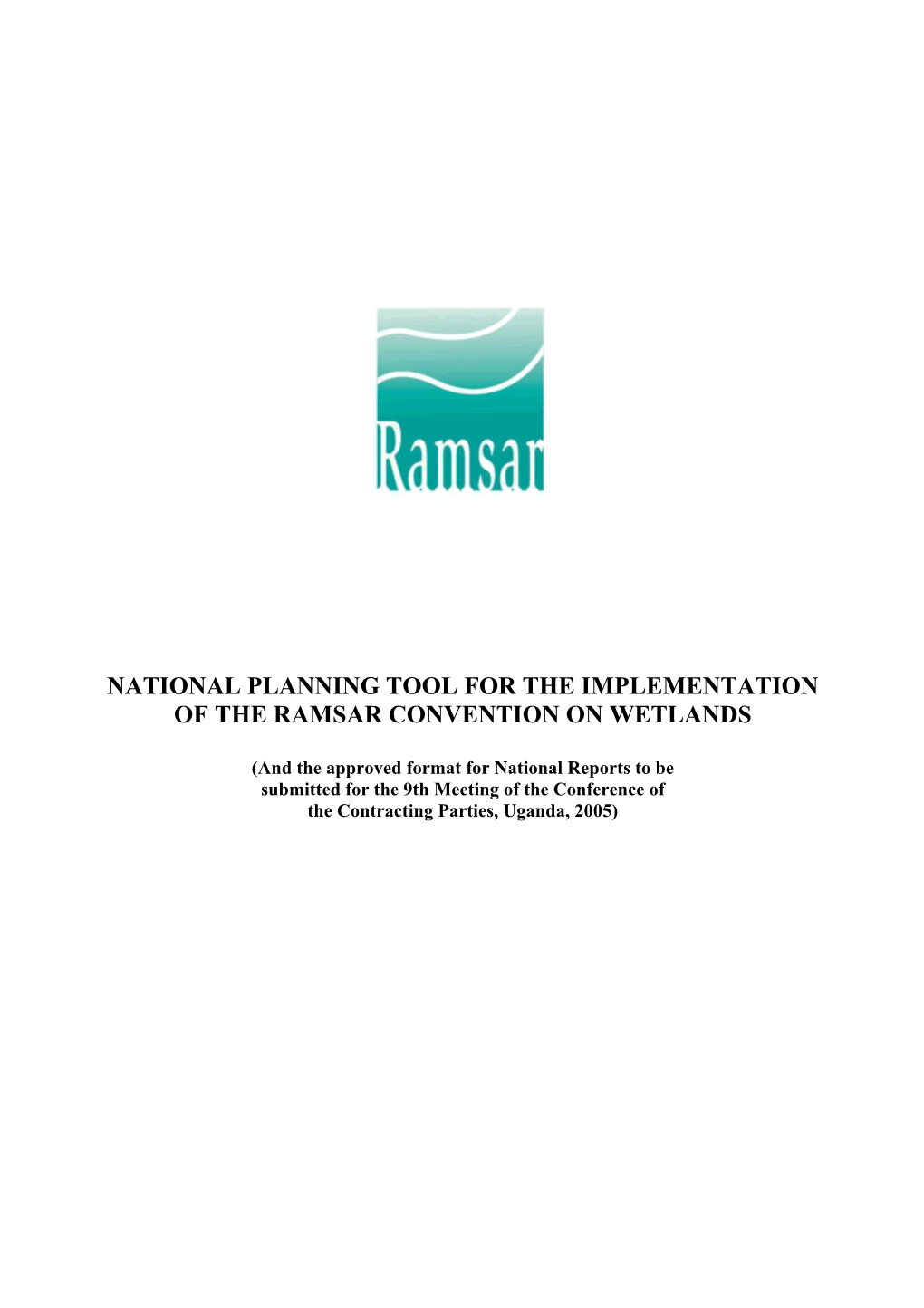 National Planning Tool for the Implementation of the Ramsar Convention on Wetlands