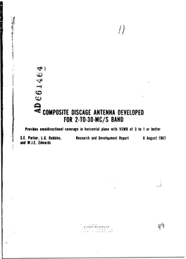 COMPOSITE DISCAGE ANTENNA DEVELOPED for 2-TO-30-MC/S BAND Provides Omnidirectional Coverage in Horizontal Plane with VSWR of 3 to 1 Or Better S.E
