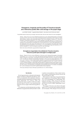 Emergence, Longevity and Fecundity of Trissolcus Basalis and Telenomus Podisi 841