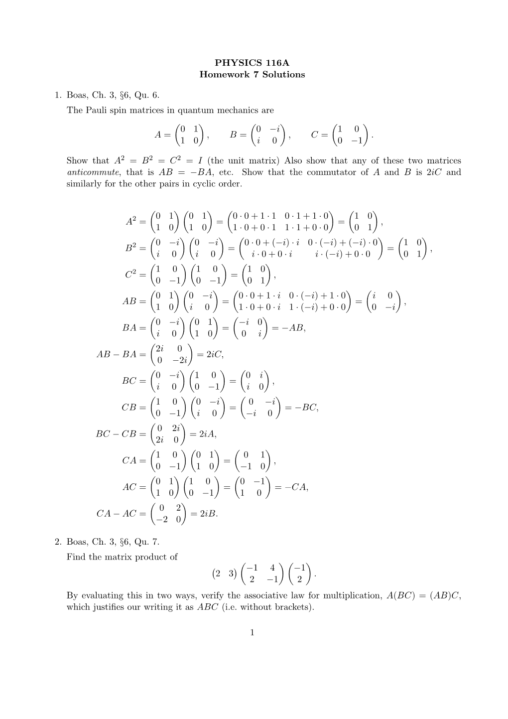 PHYSICS 116A Homework 7 Solutions 1. Boas, Ch. 3, §6, Qu. 6