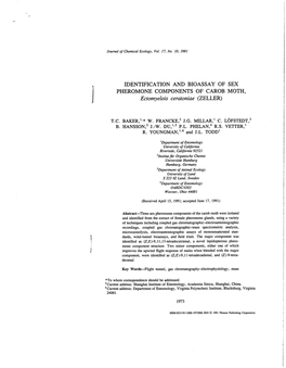 IDENTIFICATION and BIOASSAY of SEX PHEROMONE COMPONENTS of CAROB MOTH, Ectomyelois Ceratoniae (ZELLER)