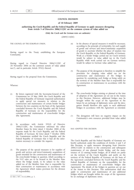 COUNCIL DECISION of 10 February 2009 Authorising the Czech