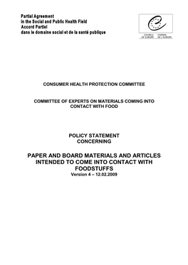 PAPER and BOARD MATERIALS and ARTICLES INTENDED to COME INTO CONTACT with FOODSTUFFS Version 4 – 12.02.2009