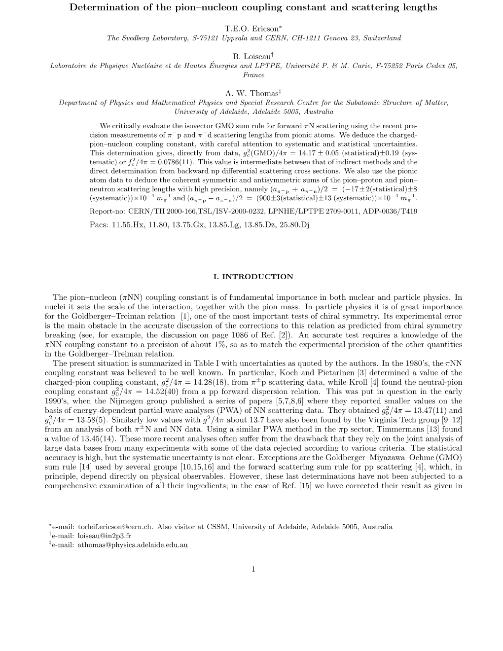 Determination of the Pion–Nucleon Coupling Constant and Scattering Lengths