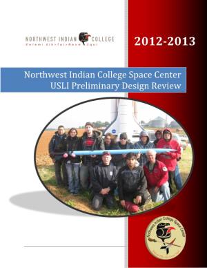 Northwest Indian College Space Center USLI Preliminary Design Review