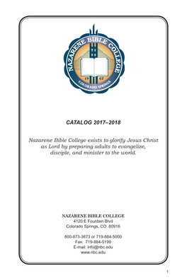 Catalog 2017–2018 Nazarene Bible College Exists to Glorify Jesus