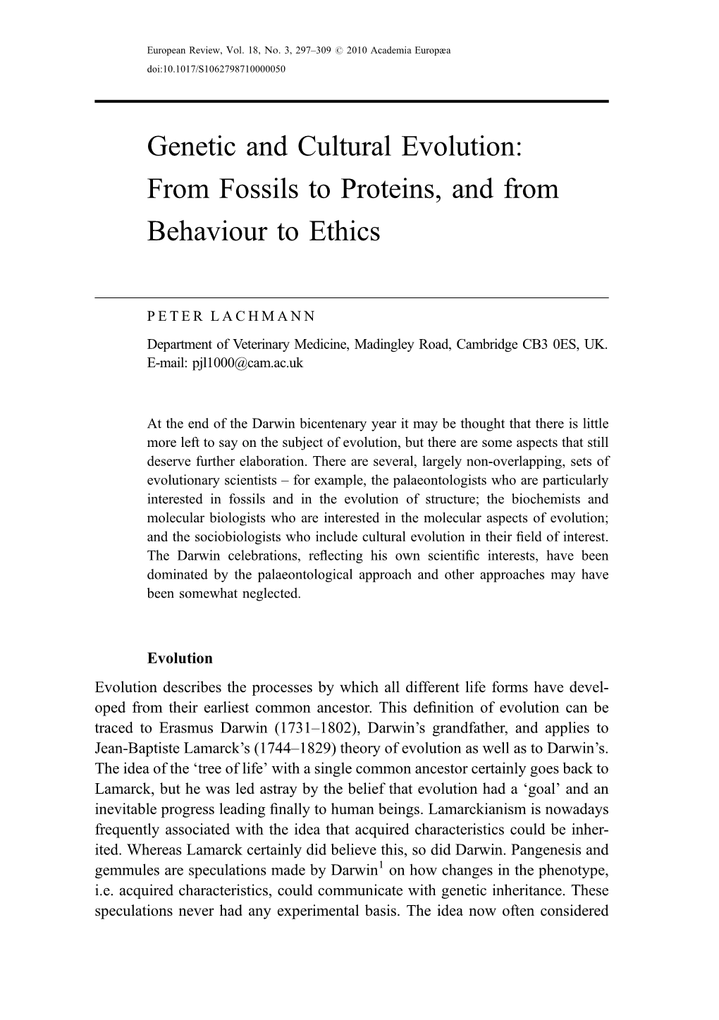 Genetic and Cultural Evolution: from Fossils to Proteins, and from Behaviour to Ethics