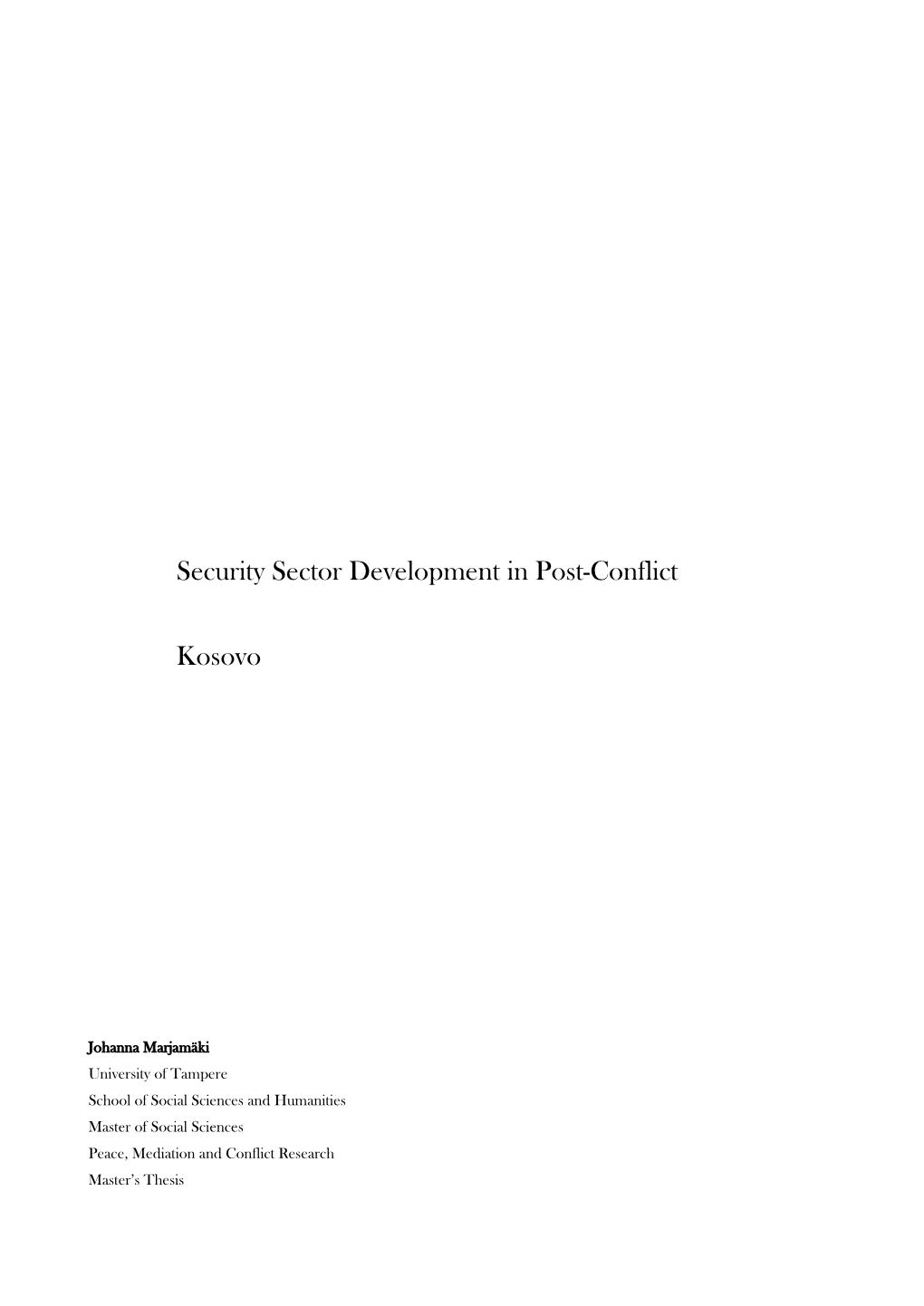 Security Sector Development in Post-Conflict Kosovo