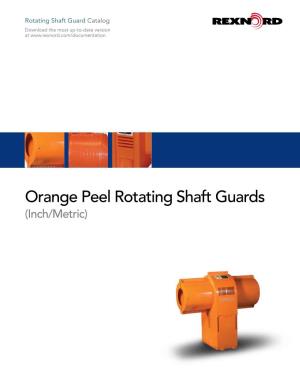 Orange Peel Rotating Shaft Guards (Inch/Metric) 2 (111-310) Table of Contents