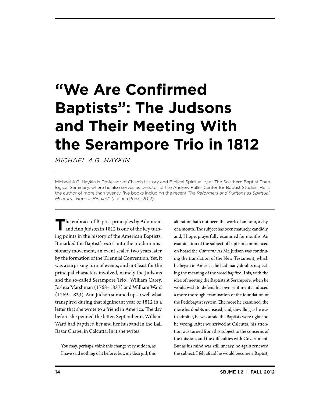 “We Are Confirmed Baptists”: the Judsons and Their Meeting with the Serampore Trio in 1812 Michael A.G