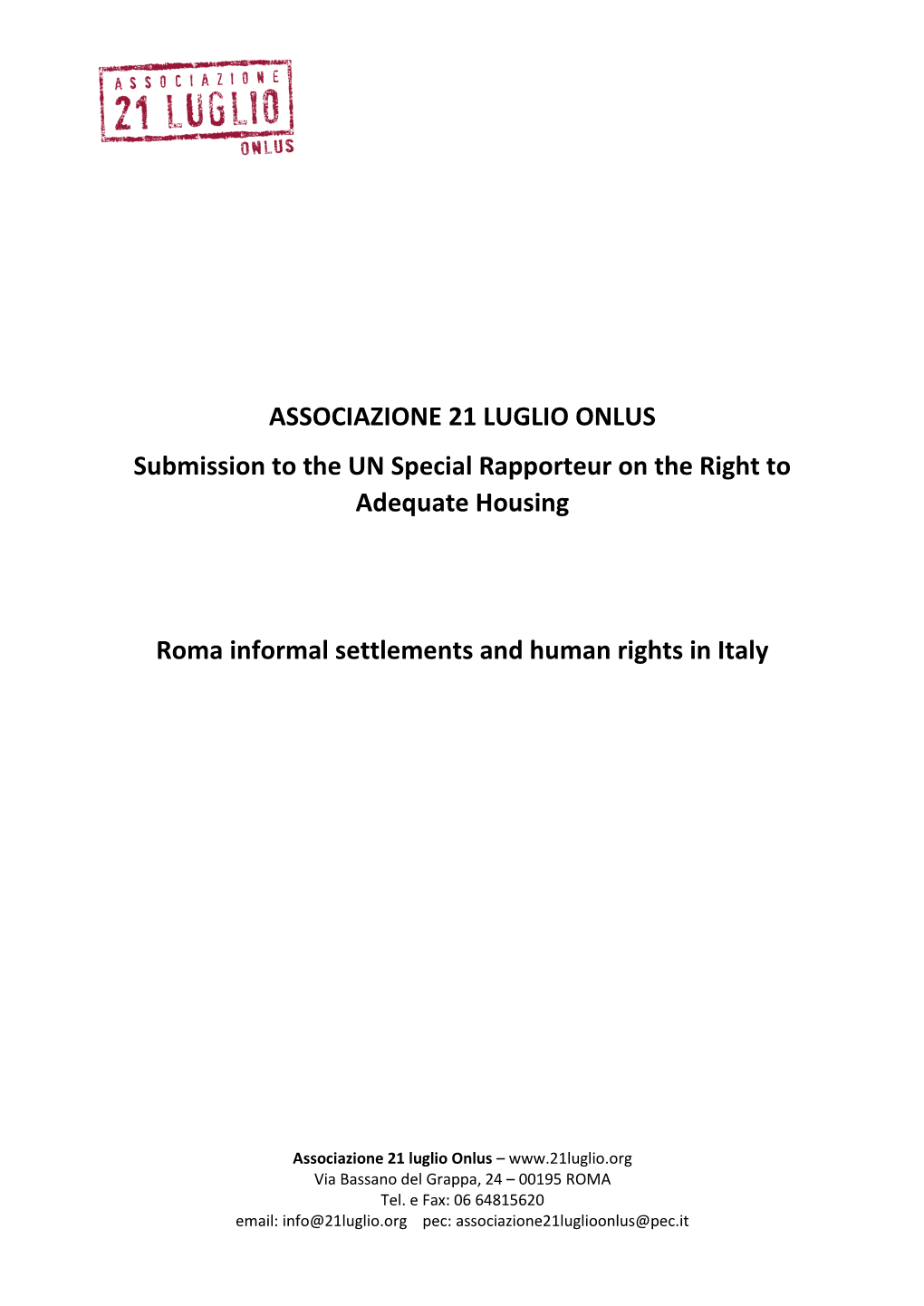 ASSOCIAZIONE 21 LUGLIO ONLUS Submission to the UN Special Rapporteur on the Right to Adequate Housing