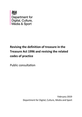 Revising the Definition of Treasure in the Treasure Act 1996 and Revising the Related Codes of Practice