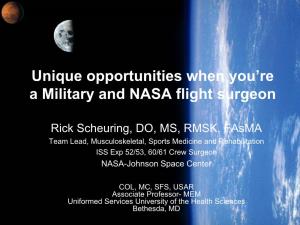 Unique Opportunities When You're a Military and NASA Flight Surgeon