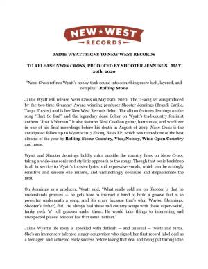 JAIME WYATT SIGNS to NEW WEST RECORDS to RELEASE ​NEON CROSS​, PRODUCED by SHOOTER JENNINGS, MAY 29Th, 2020