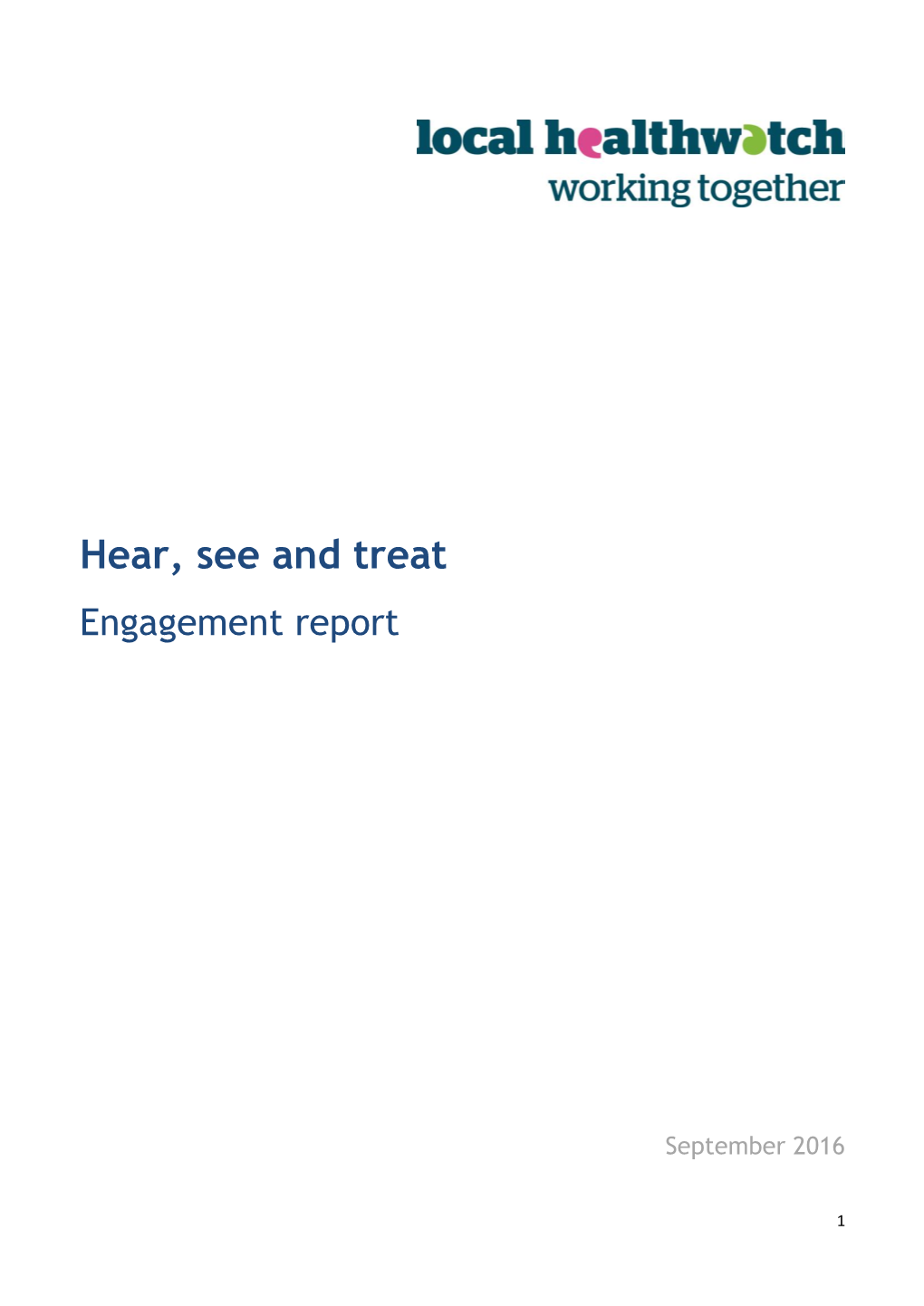 Hear See and Treat Engagement Report