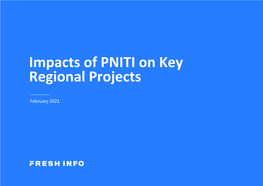 Impacts of PNITI on Key Regional Projects
