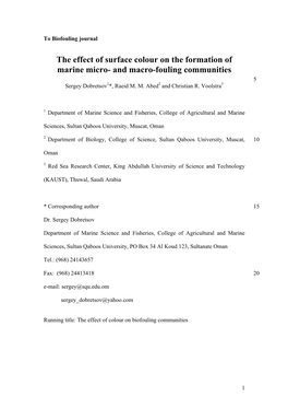 The Effect of Surface Colour on the Formation of Marine Micro- and Macro-Fouling Communities 5 Sergey Dobretsov1*, Raeid M