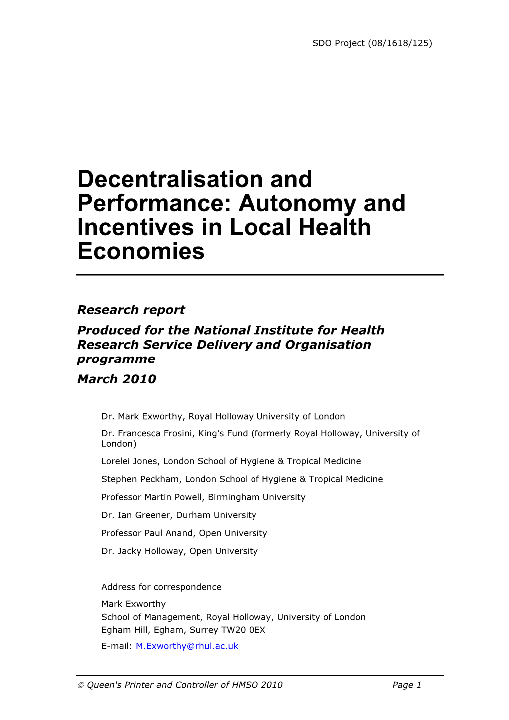 Decentralisation and Performance: Autonomy and Incentives in Local Health Economies