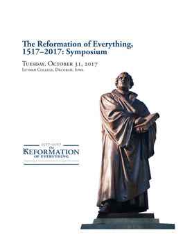 The Reformation of Everything, 1517–2017: Symposium