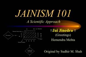 JAINISM 101 a Scientific Approach
