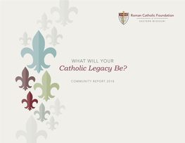 Catholic Legacy Be?