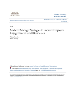 Midlevel Manager Strategies to Improve Employee Engagement in Small Businesses Patricia Ann Silva Walden University