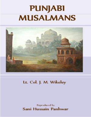 Punjabi Musalmans by Lt. Col J. M. Wikeley