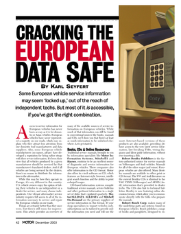 CRACKING the EUROPEAN DATA SAFE by KARL SEYFERT Some European Vehicle Service Information May Seem ‘Locked Up,’ out of the Reach of Independent Techs