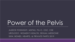 Power of the Pelvis