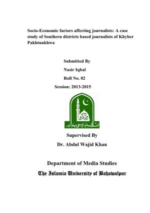 Socio-Economic Factors Affecting Journalists: a Case Study of Southern Districts Based Journalists of Khyber Pakhtunkhwa