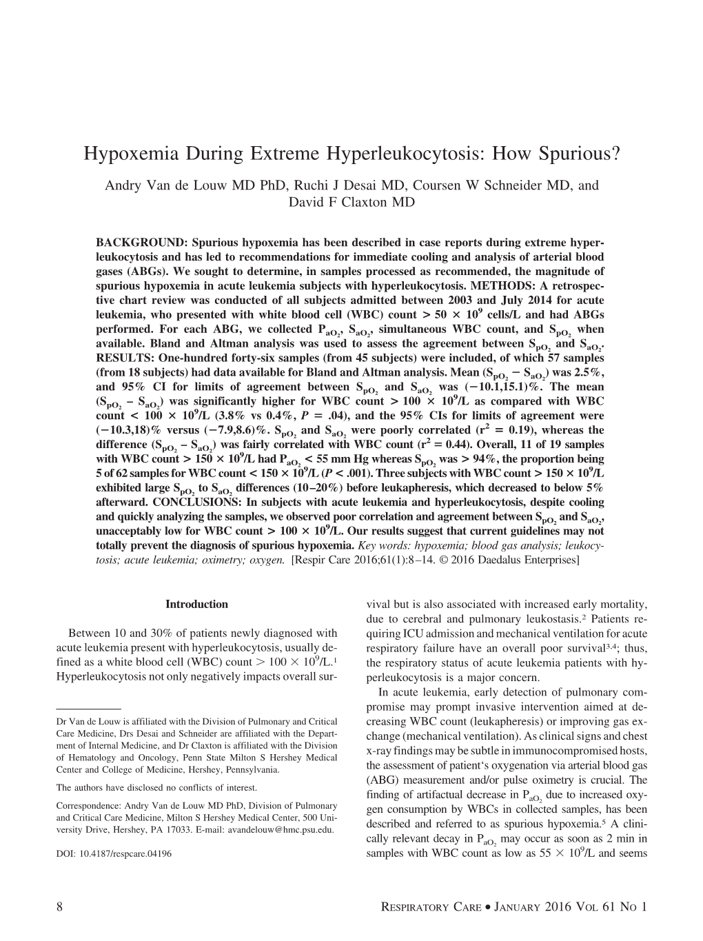 Hypoxemia During Extreme Hyperleukocytosis: How Spurious? Andry Van De Louw MD Phd, Ruchi J Desai MD, Coursen W Schneider MD, and David F Claxton MD