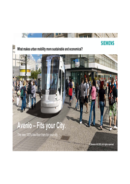 Avenio – Fits Your City. the New 100% Low-Floor Tram for Your City