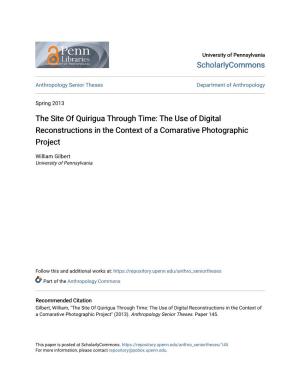 The Site of Quirigua Through Time: the Use of Digital Reconstructions in the Context of a Comarative Photographic Project
