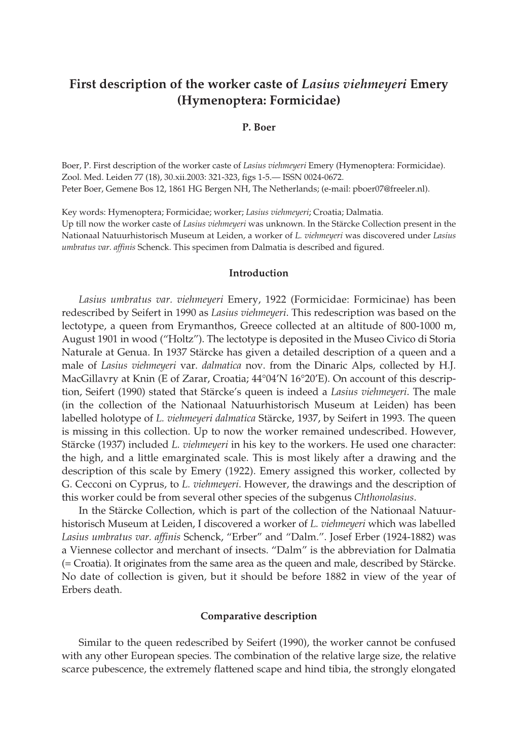 First Description of the Worker Caste of Lasius Viehmeyeri Emery (Hymenoptera: Formicidae)