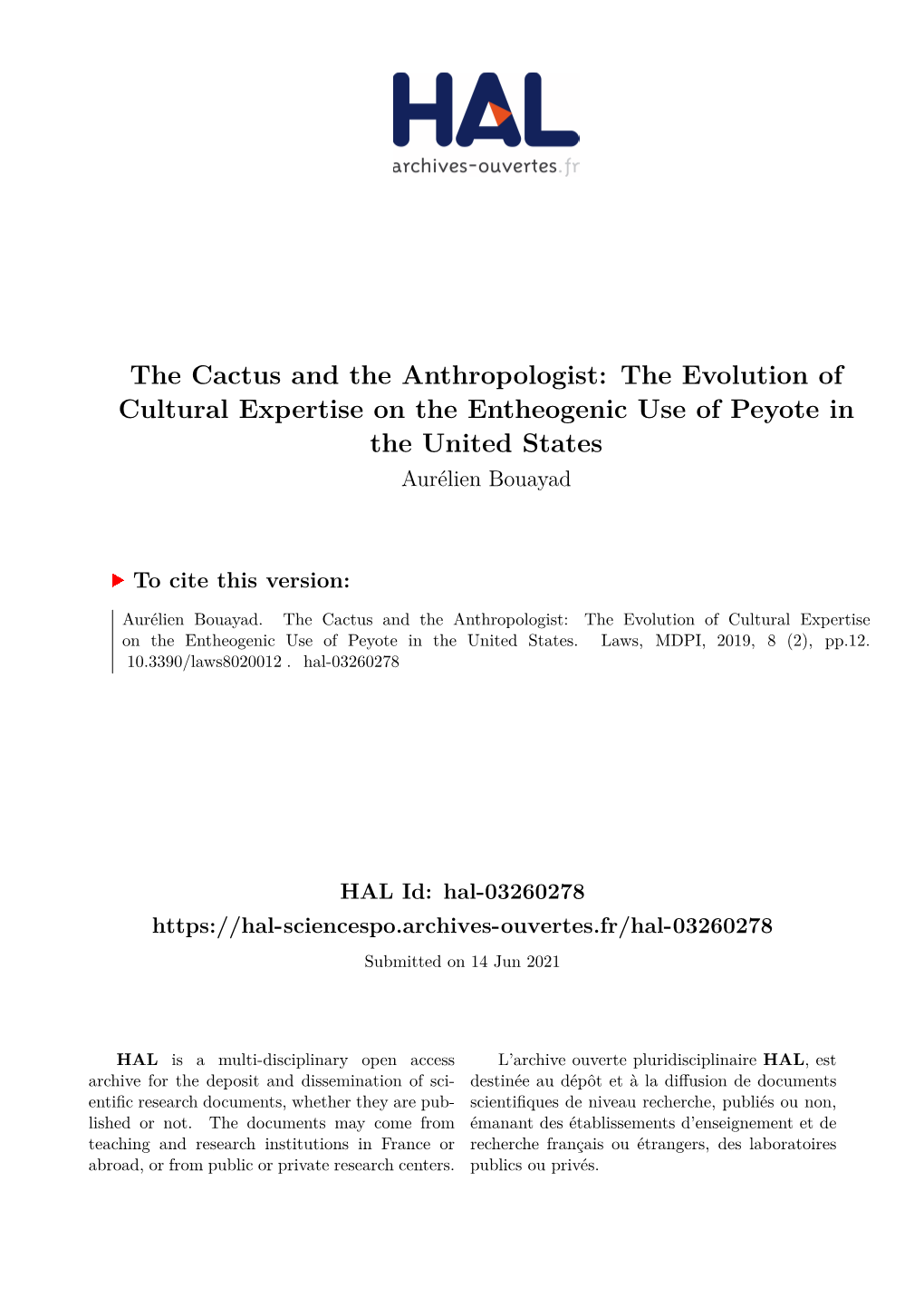 The Cactus and the Anthropologist: the Evolution of Cultural Expertise on the Entheogenic Use of Peyote in the United States Aurélien Bouayad