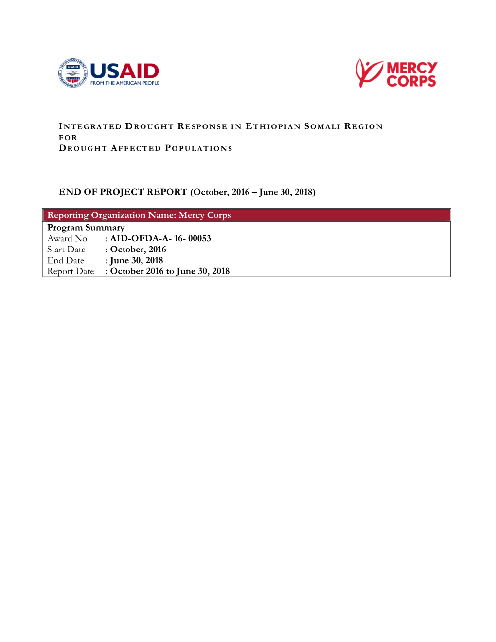 Mercy Corps Program Summary Award No : AID-OFDA-A- 16- 00053 Start Date : October, 2016 End Date : June 30, 2018 Report Date : October 2016 to June 30, 2018