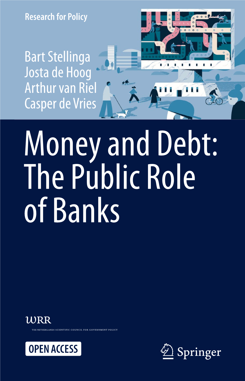 Money and Debt: the Public Role of Banks Research for Policy
