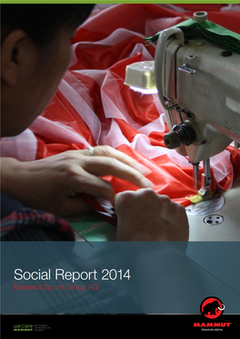 Social Report 2014 Mammut Sports Group AG Part 2: Fair Working Conditions – 2 Fair Working Conditions