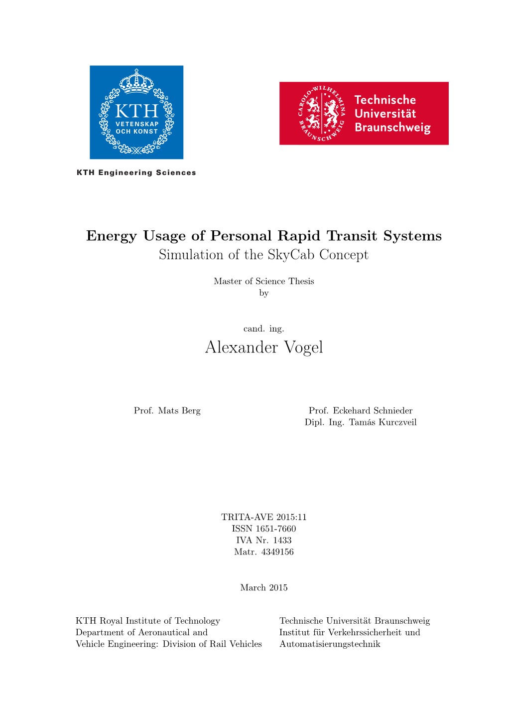 Energy Usage of Personal Rapid Transit Systems Simulation of the Skycab Concept