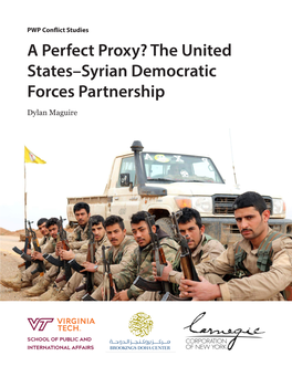 A Perfect Proxy? the United States–Syrian Democratic Forces Partnership