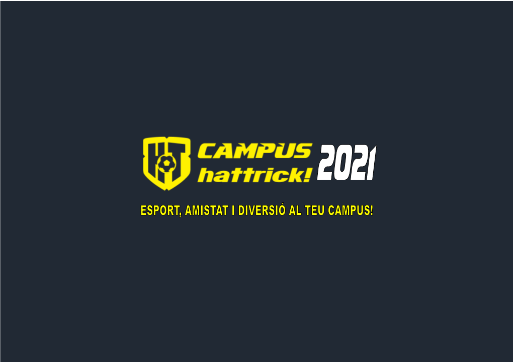 Campus Hattrick!? Una Proposta Esportiva I Educativa De Qualitat
