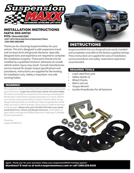 SMX-GM725 FITS: Chevrolet/GMC •2007-2016 Silverado/Sierra/Suburban/Tahoe 1500 4WD/2WD/AWD INSTRUCTIONS Thank You for Choosing Suspensionmaxx for Your Vehicle