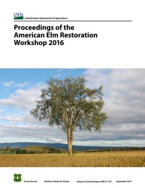 Proceedings of the American Elm Restoration Workshop 2016