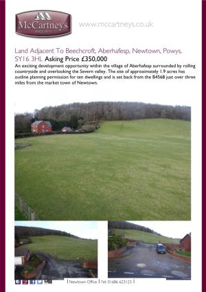 Land Adjacent to Beechcroft, Aberhafesp, Newtown, Powys