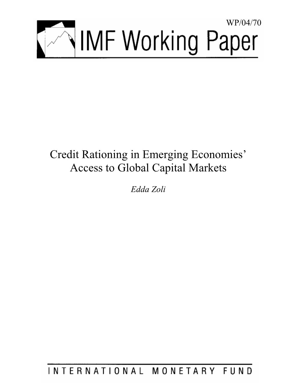 Credit Rationing in Emerging Economies' Access to Global