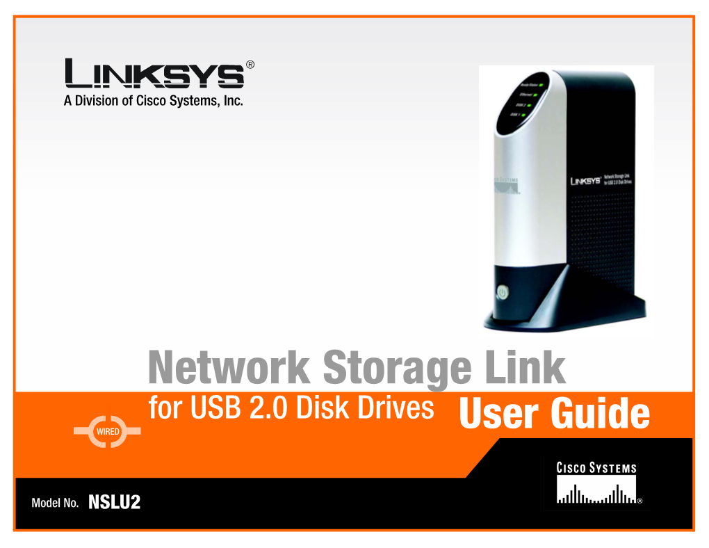 Network Storage Link for USB 2.0 Disk Drives User Guide WIRED