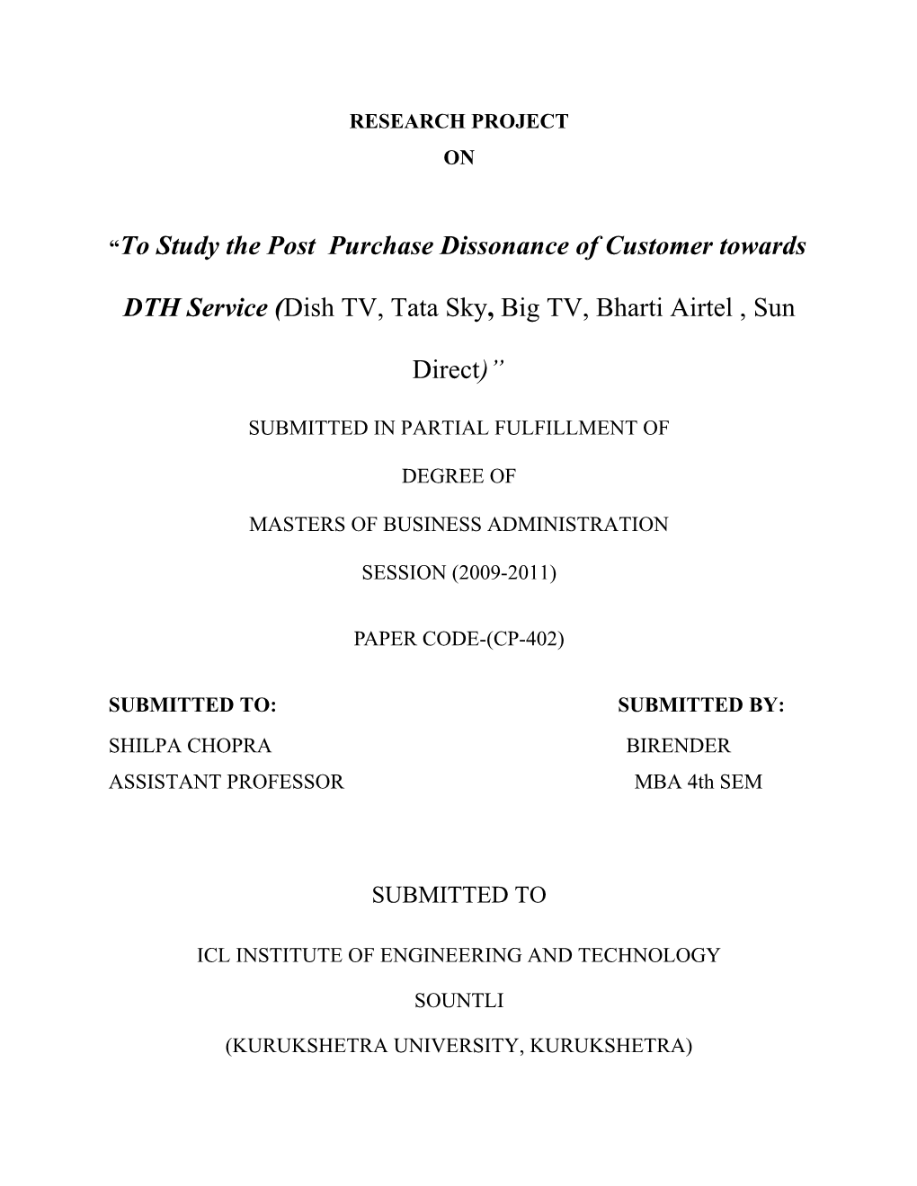 “To Study the Post Purchase Dissonance of Customer Towards DTH Service (Dish TV, Tata Sky , Big TV, Bharti Airtel , Sun Direc