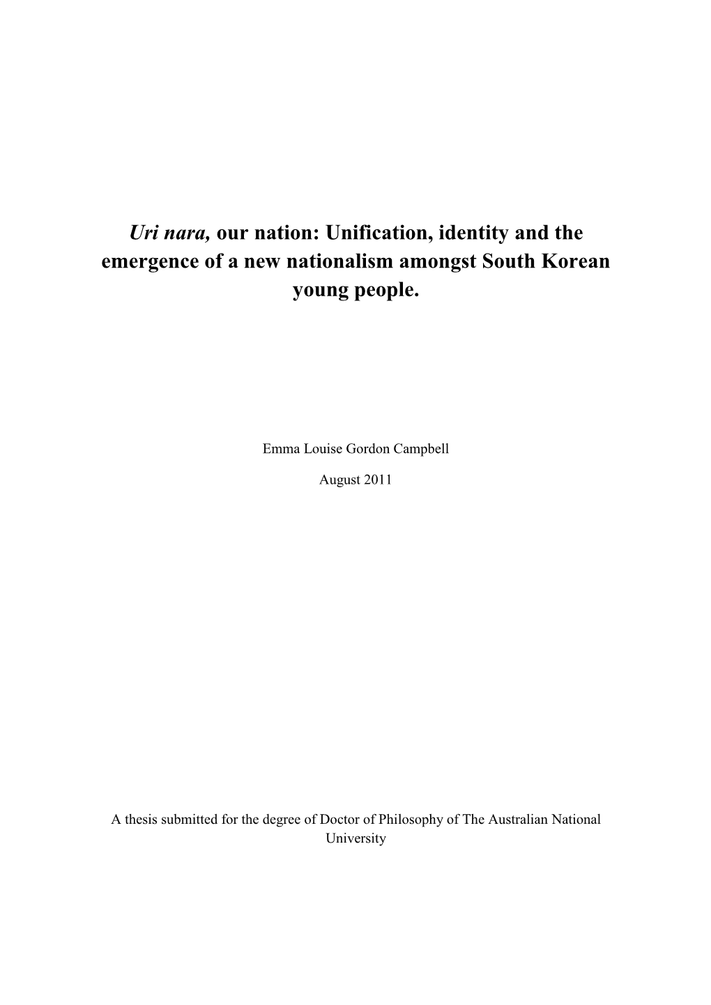 Uri Nara, Our Nation: Unification, Identity and the Emergence of a New Nationalism Amongst South Korean Young People